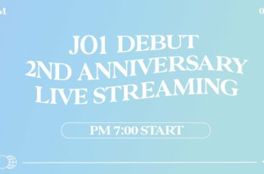 JO1 DEBUT 
2ND ANNIVERSARY
LIVE STREAMING  ▼19:00~ START  #JO1 #JO1の大予言
#JO1_